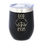 Dog Mom - Wine Tumbler Cup