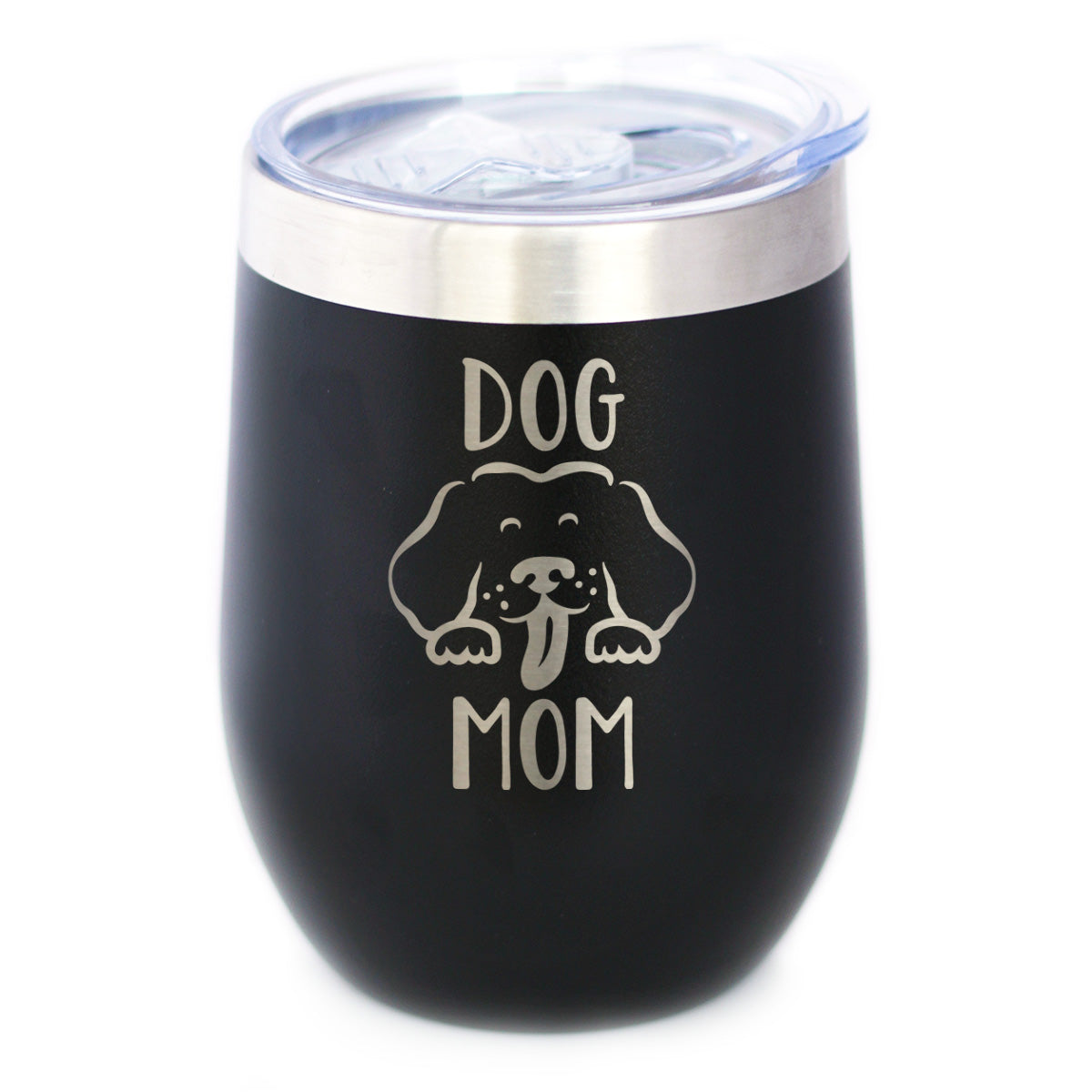Dog Mom - Wine Tumbler Cup