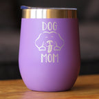 Dog Mom - Wine Tumbler Cup