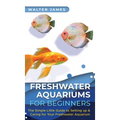 Freshwater Aquariums for Beginners